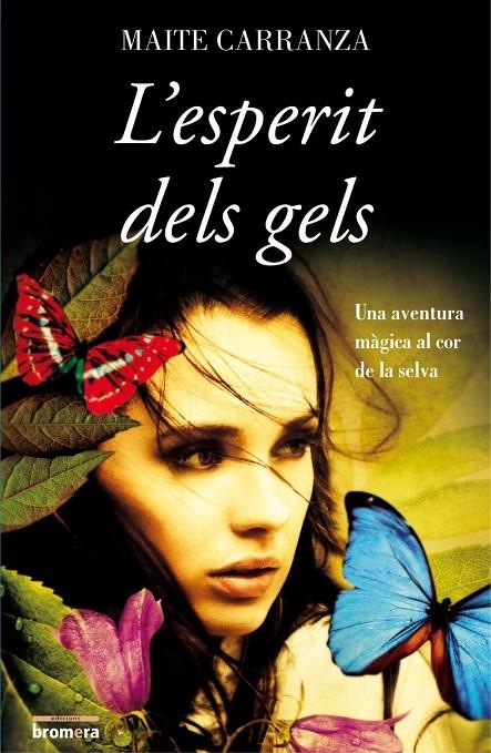 L'esperit dels gels. Una aventura màgica al cor de la selva | 9788498247916 | Caranza, Maite | Llibres.cat | Llibreria online en català | La Impossible Llibreters Barcelona