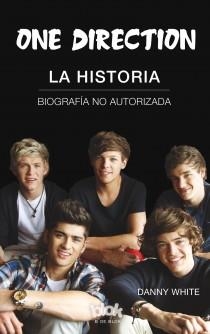 One Direction. La historia | 9788415579151 | White, Danny | Llibres.cat | Llibreria online en català | La Impossible Llibreters Barcelona