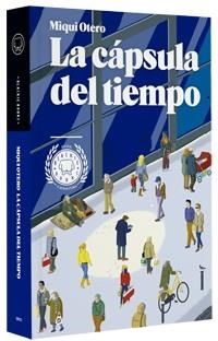 La cápsula del tiempo | 9788493881740 | Otero, Miqui | Llibres.cat | Llibreria online en català | La Impossible Llibreters Barcelona