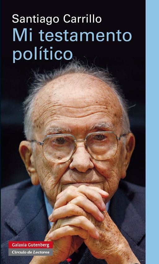 Mi testamento político | 9788415472315 | Carrillo Solares, Santiago | Llibres.cat | Llibreria online en català | La Impossible Llibreters Barcelona