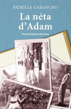 La néta d'Adam | 9788466415811 | Gabancho, Patrícia | Llibres.cat | Llibreria online en català | La Impossible Llibreters Barcelona