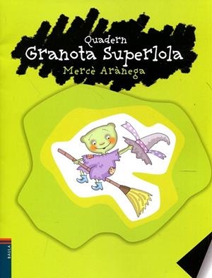 Quadern Granota Superlola | 9788447924967 | Arànega, Mercè   | Llibres.cat | Llibreria online en català | La Impossible Llibreters Barcelona