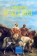 L'ombra d'Alí Bei (I) Maleït català | 9788466403986 | Salvadó, Albert | Llibres.cat | Llibreria online en català | La Impossible Llibreters Barcelona