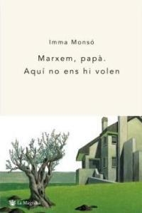 Marxem, papà. Aquí no ens hi volen | 9788478713387 | Monsó, Imma | Llibres.cat | Llibreria online en català | La Impossible Llibreters Barcelona