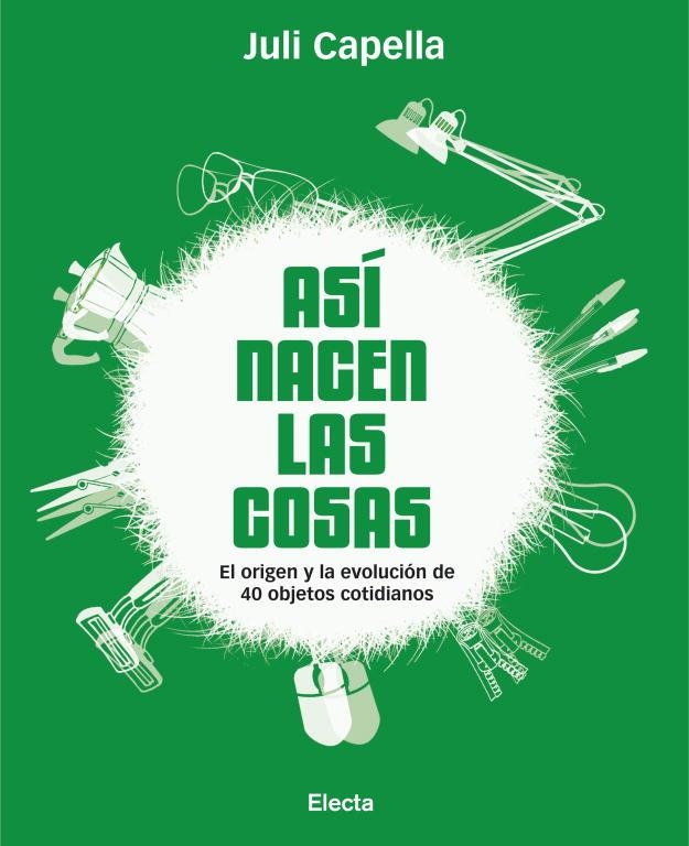 Así nacen las cosas | 9788481564969 | CAPELLA,JULI | Llibres.cat | Llibreria online en català | La Impossible Llibreters Barcelona