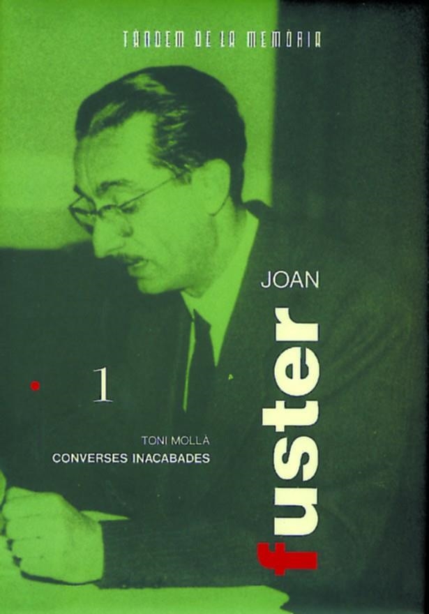 Joan Fuster. Converses inacabades | 9788487693731 | Mollà i Orís, Antoni | Llibres.cat | Llibreria online en català | La Impossible Llibreters Barcelona