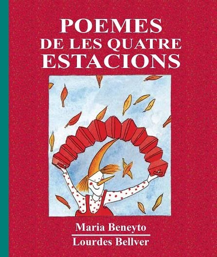 Poemes de les quatre estacions | 9788481310139 | Beneyto i Cunyat, Maria ; Bellver, Lourdes | Llibres.cat | Llibreria online en català | La Impossible Llibreters Barcelona