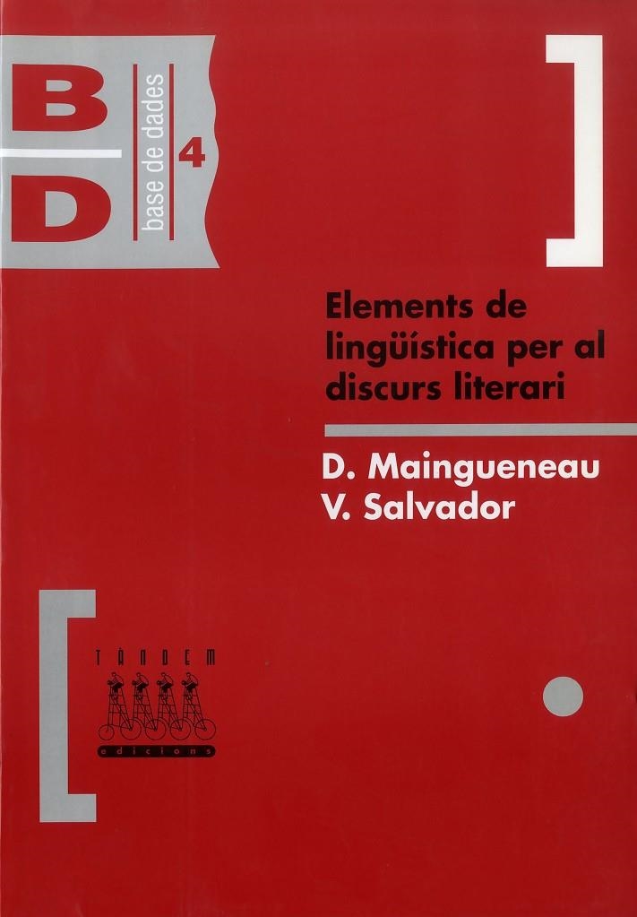 Elements de lingüística per al discurs literari | 9788481310368 | Maingueneau, D. ; Salvador, Vicent | Llibres.cat | Llibreria online en català | La Impossible Llibreters Barcelona