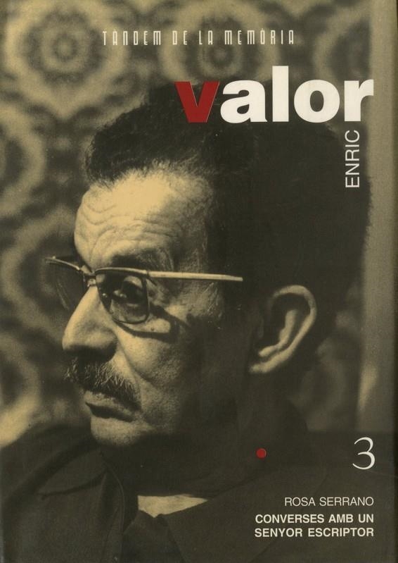 Enric Valor. Converses amb un senyor escriptor | 9788481310863 | Serrano, Rosa | Llibres.cat | Llibreria online en català | La Impossible Llibreters Barcelona