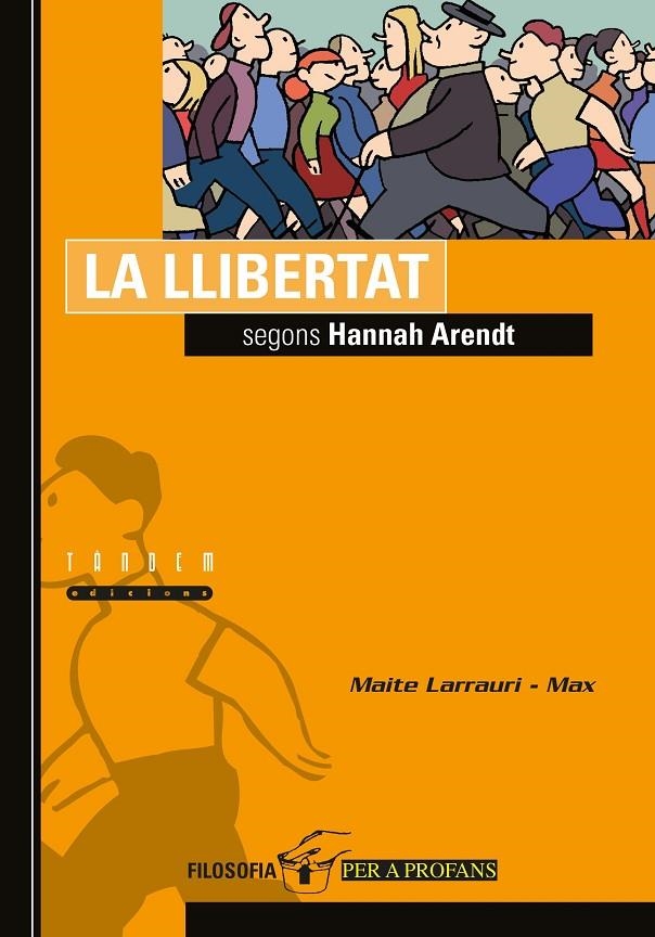 La llibertat | 9788481313536 | Arendt, Hannah | Llibres.cat | Llibreria online en català | La Impossible Llibreters Barcelona