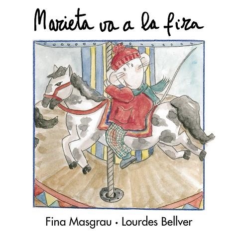 Marieta va a la fira | 9788481312706 | Masgrau, Fina | Llibres.cat | Llibreria online en català | La Impossible Llibreters Barcelona