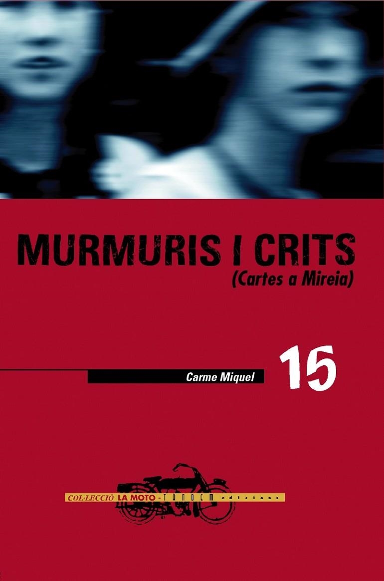 Murmuris i crits (Cartes a Mireia) | 9788481313789 | Miquel, Carme | Llibres.cat | Llibreria online en català | La Impossible Llibreters Barcelona