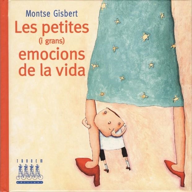 Les petites (i grans) emocions de la vida | 9788481314656 | Gisbert, Montse | Llibres.cat | Llibreria online en català | La Impossible Llibreters Barcelona