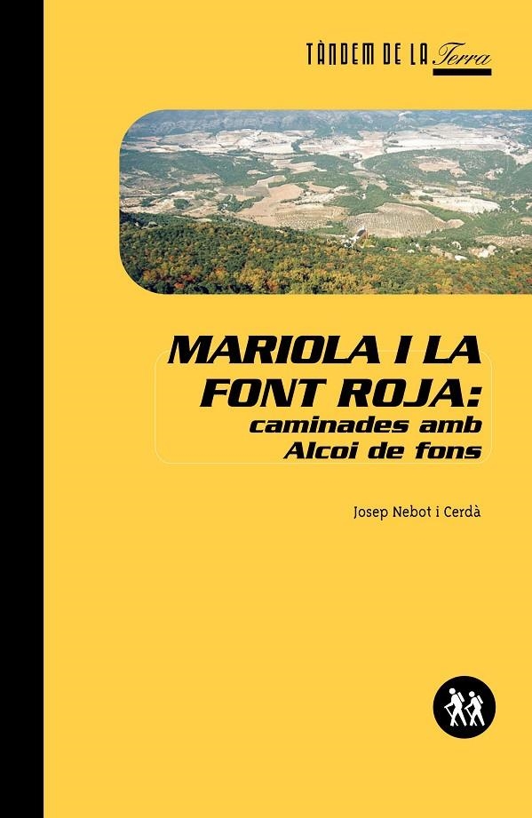 Matiola i la Font Roja: caminades amb Alcoi de fons | 9788481313819 | Nebot i Cerdà, Josep | Llibres.cat | Llibreria online en català | La Impossible Llibreters Barcelona