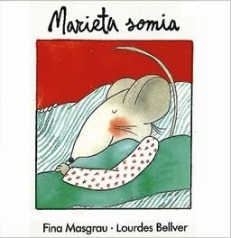 Marieta somia | 9788481315066 | Masgrau, Fina ; Bellver, Lourdes | Llibres.cat | Llibreria online en català | La Impossible Llibreters Barcelona