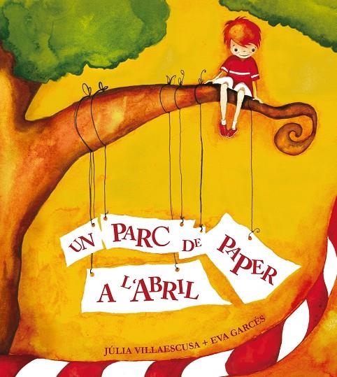 PARC DE PAPER A L'ABRIL, UN | 9788481315912 | VILLAESCUSA, JULIA I GARCES, EVA | Llibres.cat | Llibreria online en català | La Impossible Llibreters Barcelona