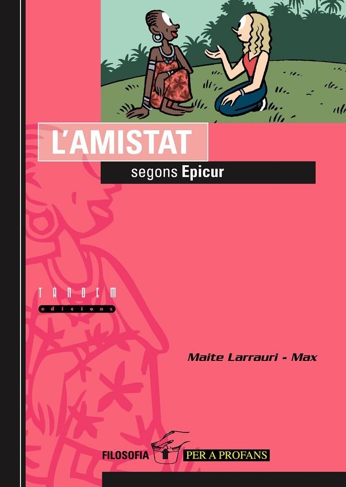 AMISTAT SEGONS EPICUR, L' | 9788481316216 | LARRAURI, MAITE | Llibres.cat | Llibreria online en català | La Impossible Llibreters Barcelona