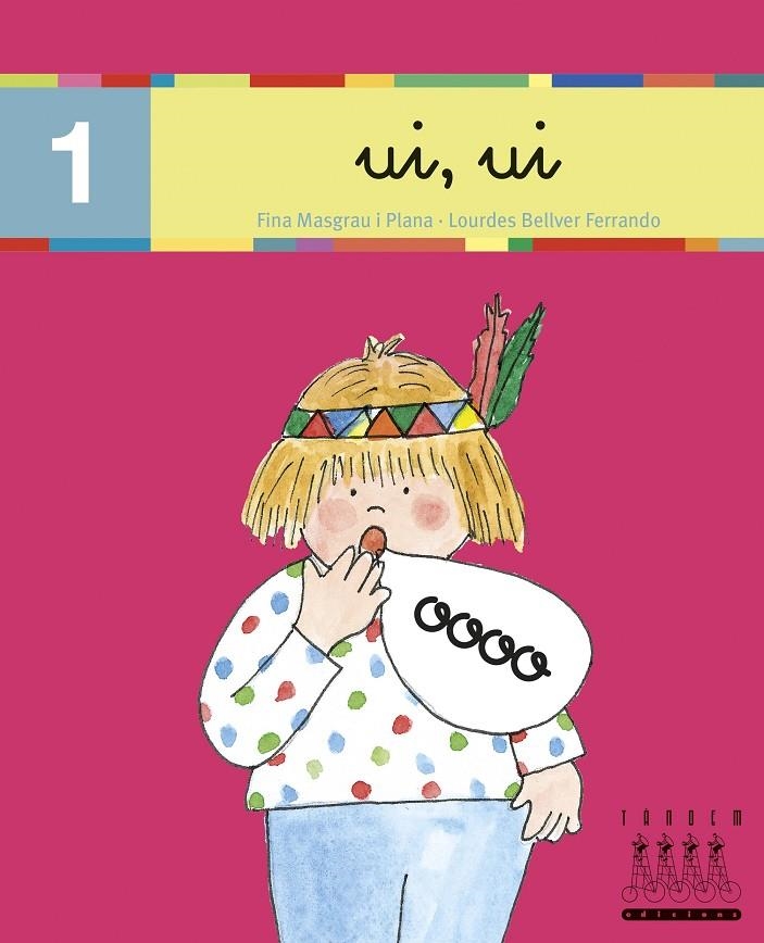 UI, UI (MINUSCULA) | 9788481316766 | Fina Masgrau, Lourdes Bellver | Llibres.cat | Llibreria online en català | La Impossible Llibreters Barcelona