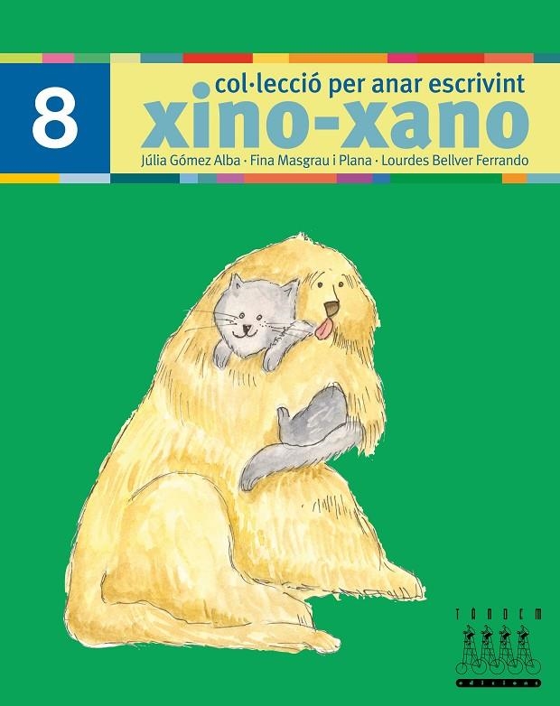 XINO- XANO 8 ESCRIPTURA | 9788481317039 | Fina Masgrau, Júlia Gómez, Lourdes Bellver | Llibres.cat | Llibreria online en català | La Impossible Llibreters Barcelona