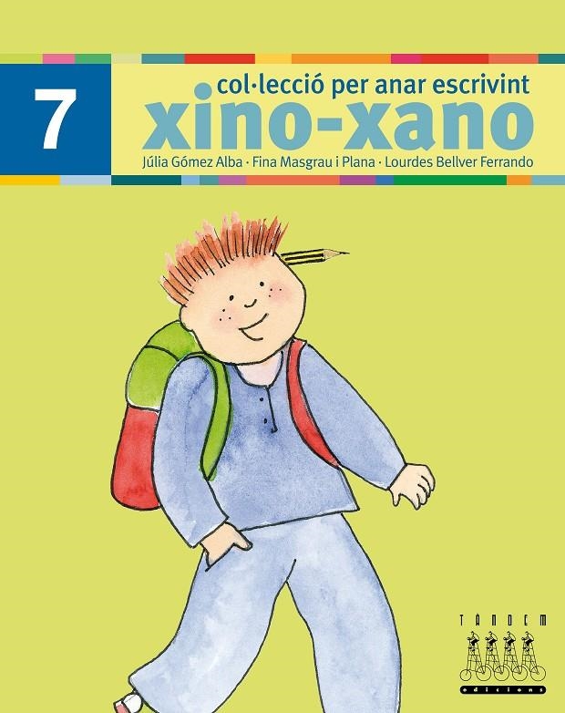 XINO-XANO 7 ESCRIPTURA | 9788481317022 | Fina Masgrau, Júlia Gómez, Lourdes Bellver | Llibres.cat | Llibreria online en català | La Impossible Llibreters Barcelona