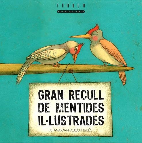 Gran recull de mentides il·lustradesº | 9788481317497 | Carrasco Inglés, Aitana | Llibres.cat | Llibreria online en català | La Impossible Llibreters Barcelona