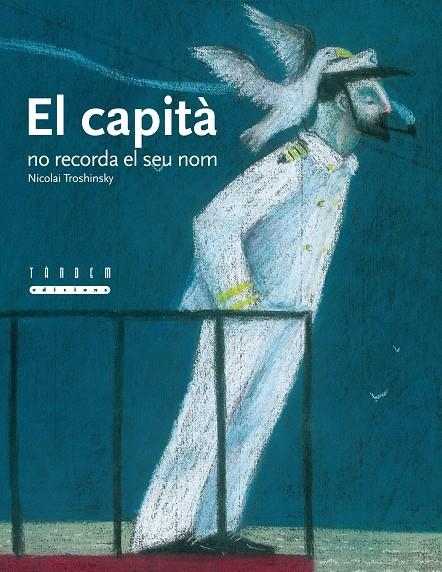 El capità no recorda el seu nom | 9788481317671 | Troshinsky, Nicolai | Llibres.cat | Llibreria online en català | La Impossible Llibreters Barcelona