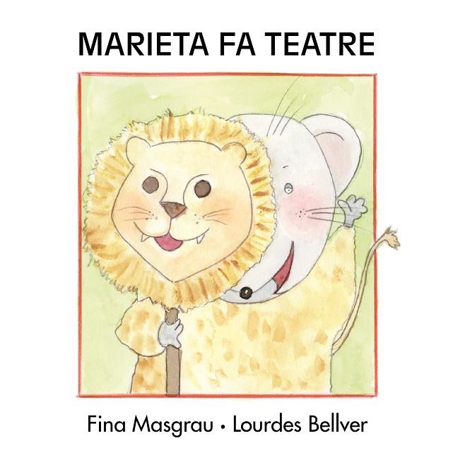 MARIETA FA TEATRE MAJUSCULA GRAPA | 9788481317930 | Bellver Ferrando, Lourdes/Masgrau Plana, Fina | Llibres.cat | Llibreria online en català | La Impossible Llibreters Barcelona