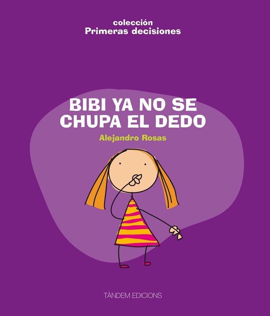 BIBI YA NO SE CHUPA EL DEDO | 9788481318449 | ROSAS VERA, ALEJANDRO | Llibres.cat | Llibreria online en català | La Impossible Llibreters Barcelona