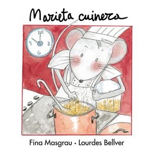 Marieta cuinera | 9788481312669 | Masgrau, Fina; Bellver, Lourdes | Llibres.cat | Llibreria online en català | La Impossible Llibreters Barcelona