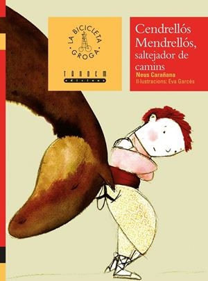 Cendrós Mendrellós, saltejador de camins | 9788481318838 | Carañana, Neus | Llibres.cat | Llibreria online en català | La Impossible Llibreters Barcelona