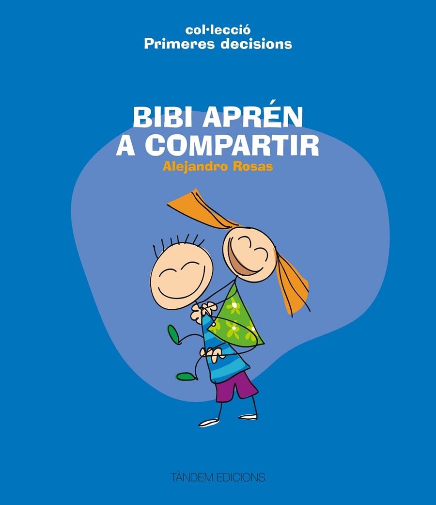 Bibi aprén a compartir | 9788481319323 | Rosas Vera, Alejandro | Llibres.cat | Llibreria online en català | La Impossible Llibreters Barcelona