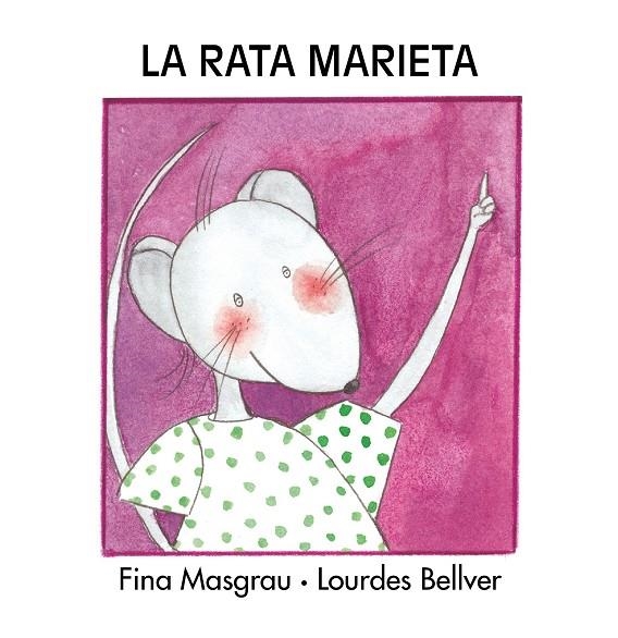 La Rata Marieta (majúscula) | 9788481318210 | Masgrau Plana, Fina/Bellver Ferrando, Lourdes | Llibres.cat | Llibreria online en català | La Impossible Llibreters Barcelona