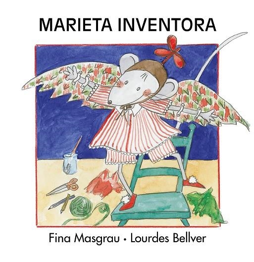 Marieta inventora | 9788481318173 | Masgrau Plana, Fina/Bellver Ferrando, Lourdes | Llibres.cat | Llibreria online en català | La Impossible Llibreters Barcelona