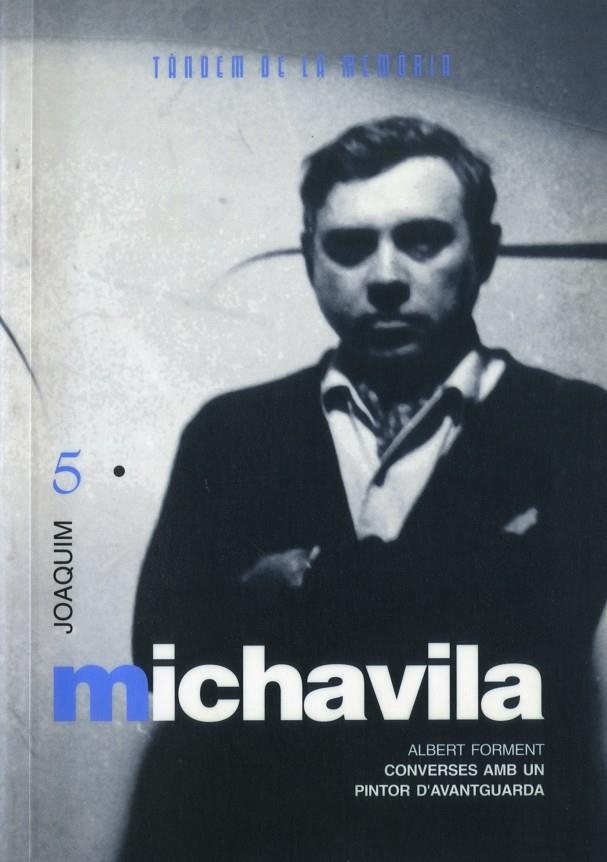 Tàndem de la memòria 5. Joaquim Michavila | 9788481311983 | Forment, Albert | Llibres.cat | Llibreria online en català | La Impossible Llibreters Barcelona