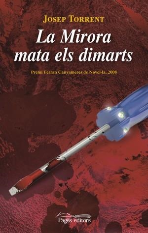 La Mirora mata els dimarts | 9788497797160 | Torrent, Josep | Llibres.cat | Llibreria online en català | La Impossible Llibreters Barcelona