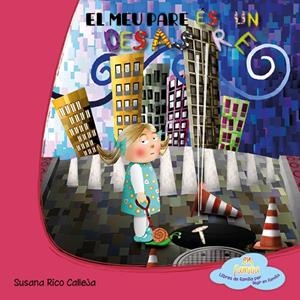 El meu pare és un desastre | 9788494042065 | Rico Calleja, Susana | Llibres.cat | Llibreria online en català | La Impossible Llibreters Barcelona