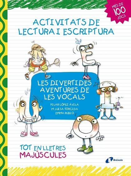 Les divertides aventures de les vocals. Activitats de lectura i escriptura | 9788499064031 | Diversos | Llibres.cat | Llibreria online en català | La Impossible Llibreters Barcelona