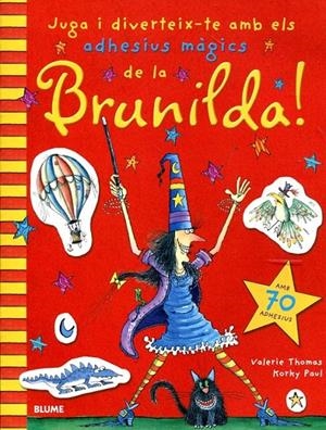 Juga i diverteix-te amb els adhesius màgics de Brunilda | 9788498016116 | Thomas, Valerie | Llibres.cat | Llibreria online en català | La Impossible Llibreters Barcelona