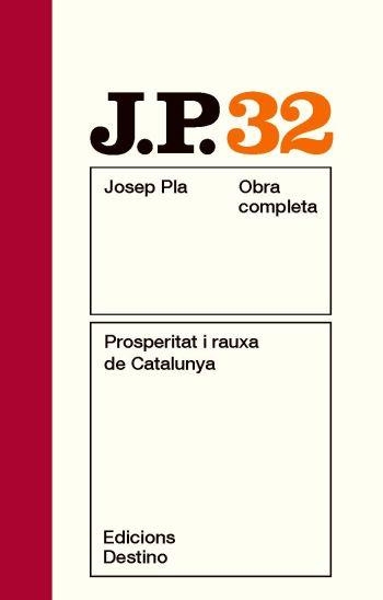 Prosperitat i rauxa de Catalunya.Obra completa vol 32 | 9788497101721 | Pla, Josep | Llibres.cat | Llibreria online en català | La Impossible Llibreters Barcelona