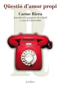 Qüestió d'amor propi | 9788492672080 | Riera, Carme | Llibres.cat | Llibreria online en català | La Impossible Llibreters Barcelona