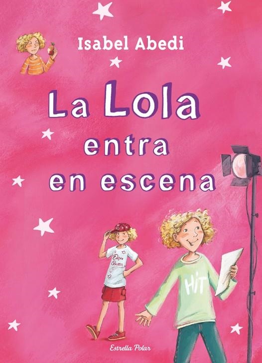 La Lola entra en escena | 9788499327723 | Abedi, Isabel | Llibres.cat | Llibreria online en català | La Impossible Llibreters Barcelona