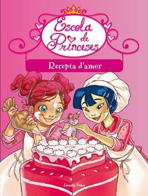 Recepta d'amor. Escola de Princeses | 9788499327709 | Bat, Prunella | Llibres.cat | Llibreria online en català | La Impossible Llibreters Barcelona