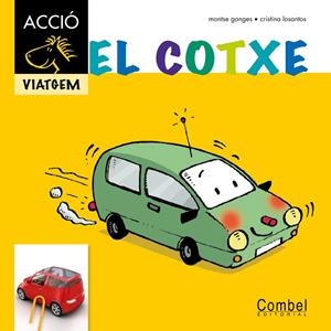 El cotxe | 9788498257373 | Ganges, Montserrat | Llibres.cat | Llibreria online en català | La Impossible Llibreters Barcelona