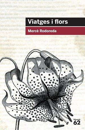 Viatges i flors | 9788492672943 | Rodoreda, Mercè | Llibres.cat | Llibreria online en català | La Impossible Llibreters Barcelona