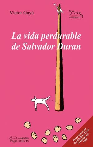 La vida perdurable de Salvador Duran | 9788497794329 | Gaya, Víctor | Llibres.cat | Llibreria online en català | La Impossible Llibreters Barcelona