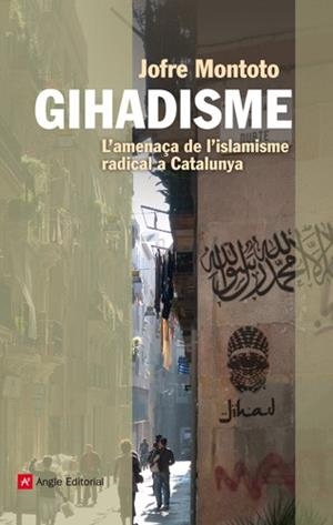 Gihadisme | 9788415695035 | Montoto Manent, Jofre | Llibres.cat | Llibreria online en català | La Impossible Llibreters Barcelona