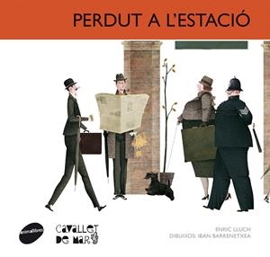 Perdut a l'estació | 9788415095699 | Lluch Girbés, Enric | Llibres.cat | Llibreria online en català | La Impossible Llibreters Barcelona