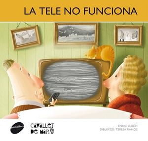 La tele no funciona | 9788415095712 | Lluch, Enric | Llibres.cat | Llibreria online en català | La Impossible Llibreters Barcelona