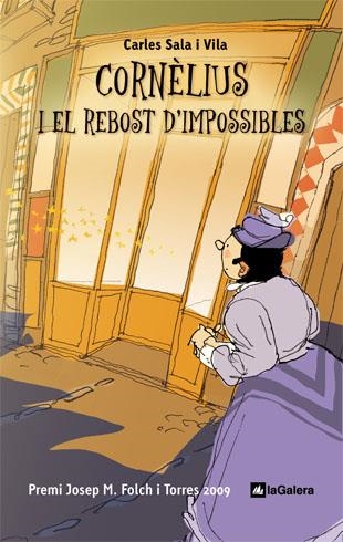 Cornèlius i el rebost d'impossibles | 9788424634391 | Carles Sala i Vila | Llibres.cat | Llibreria online en català | La Impossible Llibreters Barcelona