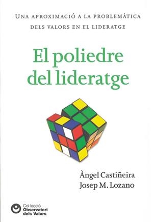 El poliedre del lideratge | 9788472269521 | Castiñeira, Àngel ; Lozano, Josep M. | Llibres.cat | Llibreria online en català | La Impossible Llibreters Barcelona